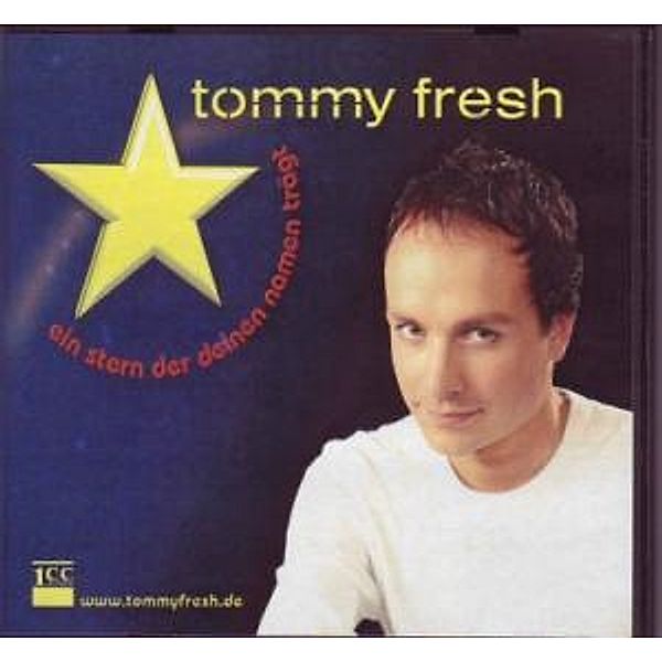 Ein Stern der deinen Namen trägt, Tommy Fresh