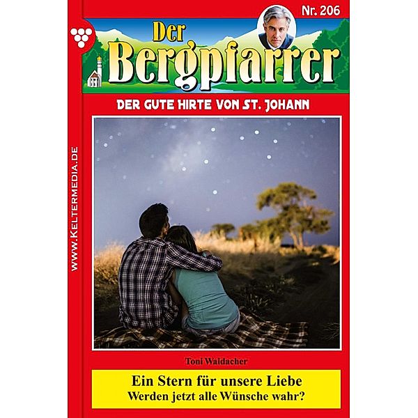 Ein Stern für unsere Liebe / Der Bergpfarrer Bd.206, TONI WAIDACHER