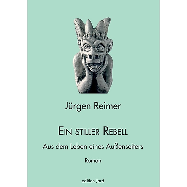 Ein stiller Rebell, Jürgen Reimer