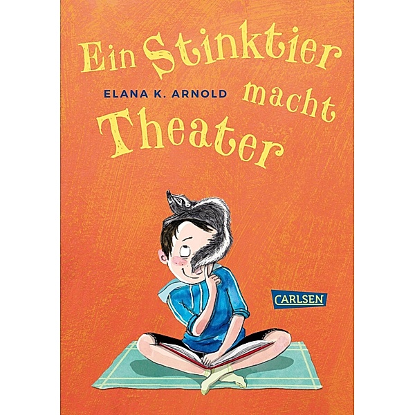 Ein Stinktier macht Theater / Bat und Thor Bd.2, Elana K. Arnold