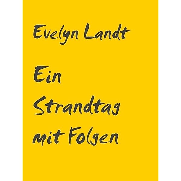 Ein Strandtag mit Folgen, Evelyn Landt