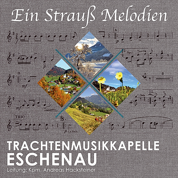 Ein Strauß Melodien, Trachtenmusikkapelle Eschenau