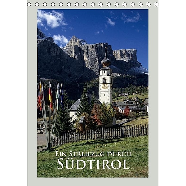 Ein Streifzug durch - Südtirol (Tischkalender 2017 DIN A5 hoch), Rick Janka
