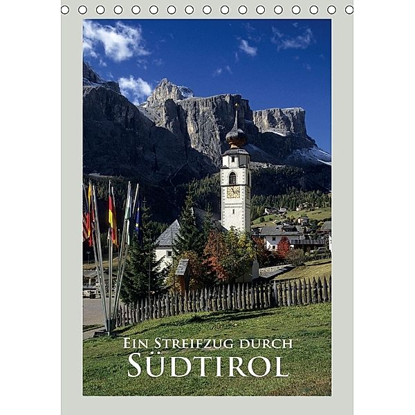 Ein Streifzug durch - Südtirol (Tischkalender 2018 DIN A5 hoch), Rick Janka