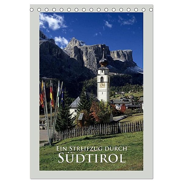 Ein Streifzug durch - Südtirol (Tischkalender 2024 DIN A5 hoch), CALVENDO Monatskalender, Rick Janka