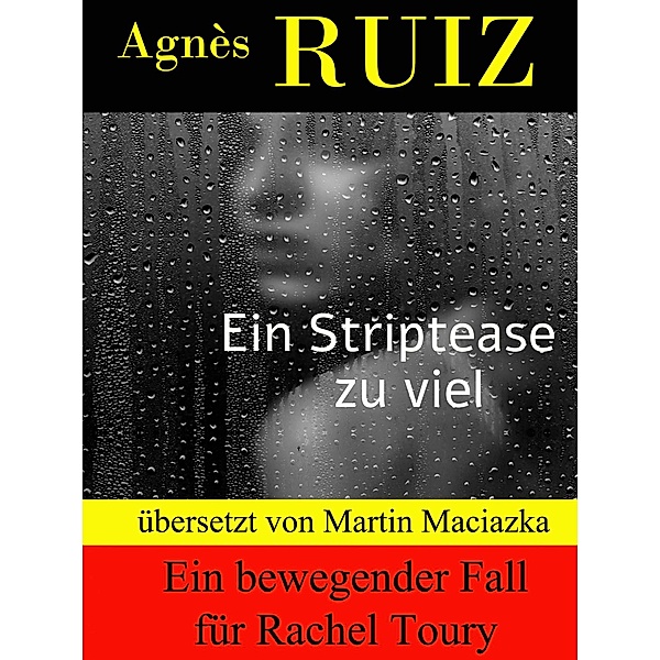 Ein Striptease zu viel, Agnès Ruiz