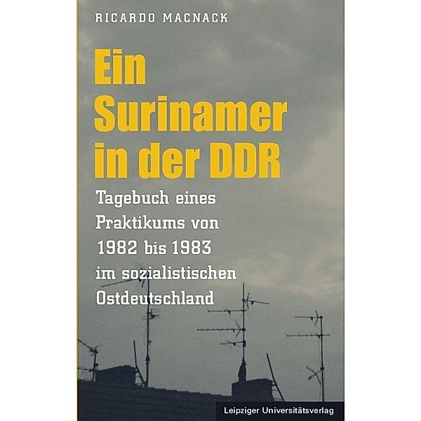 Ein Surinamer in der DDR, Ricardo Macnack