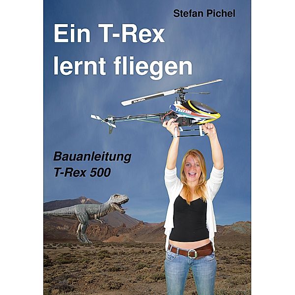 Ein T-Rex lernt fliegen, Stefan Pichel