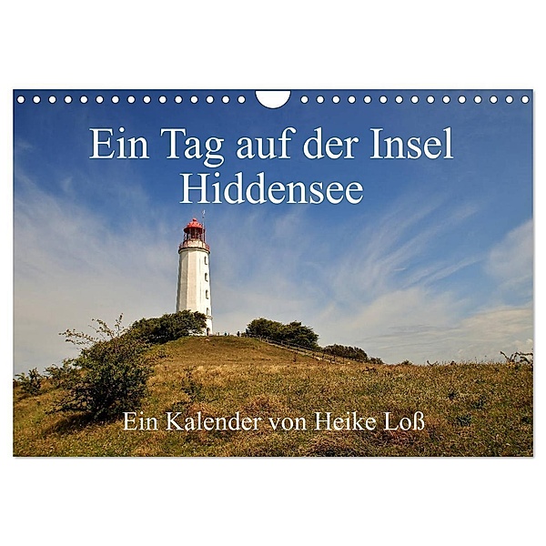Ein Tag auf der Insel Hiddensee (Wandkalender 2024 DIN A4 quer), CALVENDO Monatskalender, Heike Loss