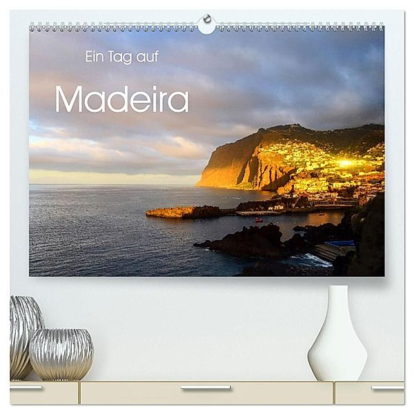 Ein Tag auf Madeira (hochwertiger Premium Wandkalender 2025 DIN A2 quer), Kunstdruck in Hochglanz, Calvendo, Gabi Hampe