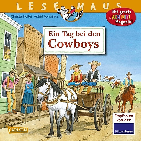Ein Tag bei den Cowboys / Lesemaus Bd.91, Christa Holtei