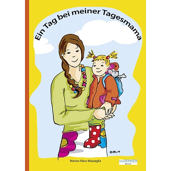 EIn Tag bei meiner Tagesmama, Marion Klara Mazzaglia