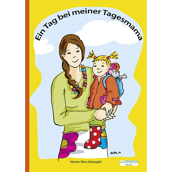 Ein Tag bei meiner Tagesmama, Marion Kl. Mazzaglia