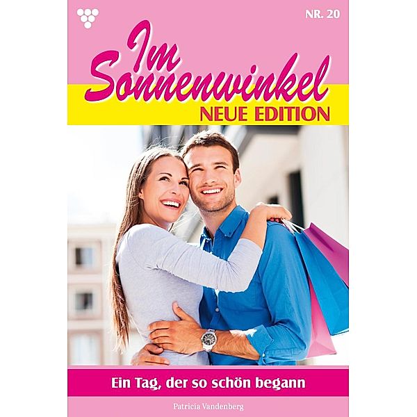 Ein Tag, der so schön begann / Im Sonnenwinkel - Neue Edition Bd.20, Patricia Vandenberg