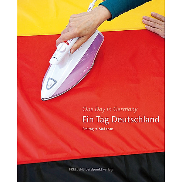 Ein Tag Deutschland. One Day in Germany