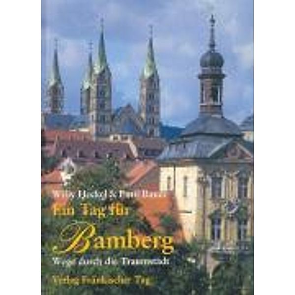 Ein Tag für Bamberg, Willy Heckel, Emil Bauer