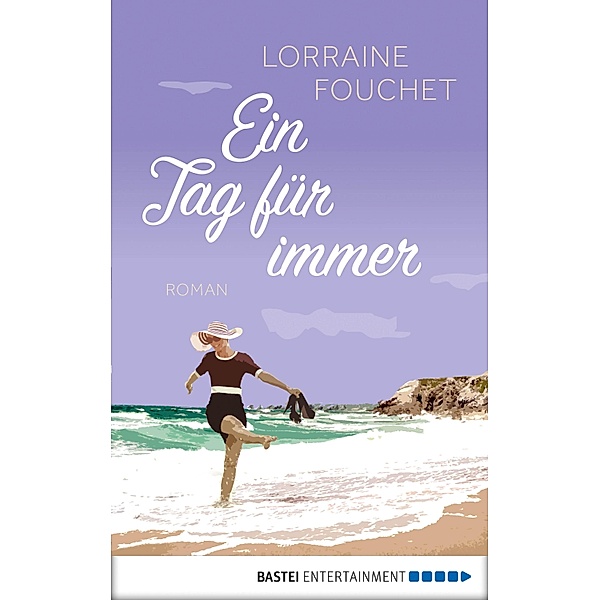Ein Tag für immer, Lorraine Fouchet