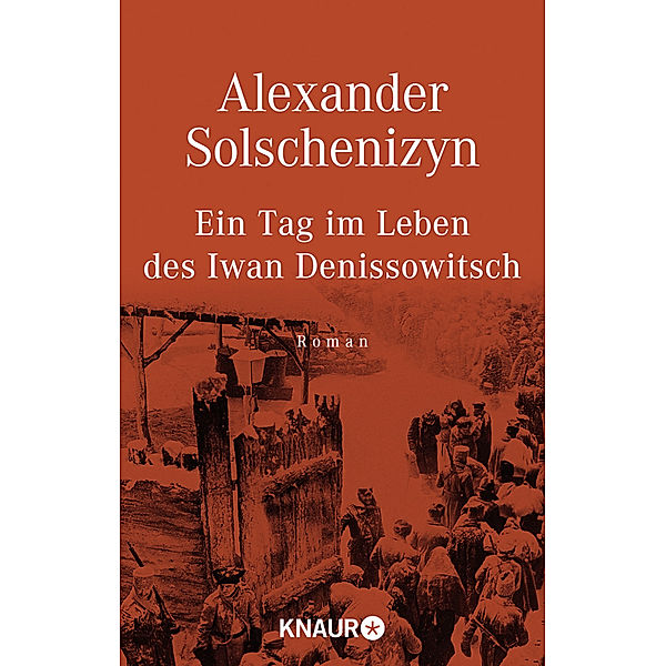 Ein Tag im Leben des Iwan Denissowitsch, Alexander Solschenizyn