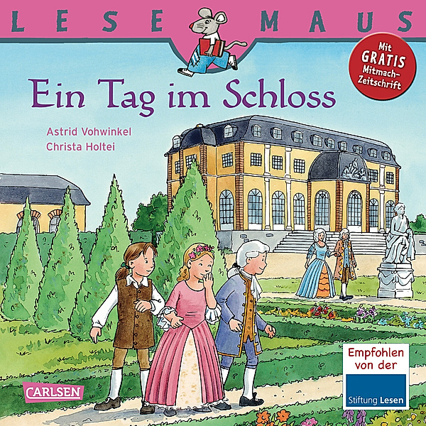 Ein Tag im Schloss / Lesemaus Bd.33, Astrid Vohwinkel, Christa Holtei
