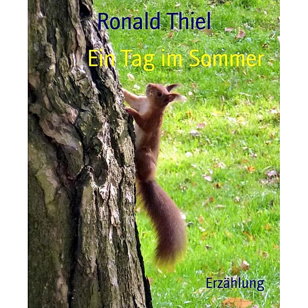 Ein Tag im Sommer, Ronald Thiel