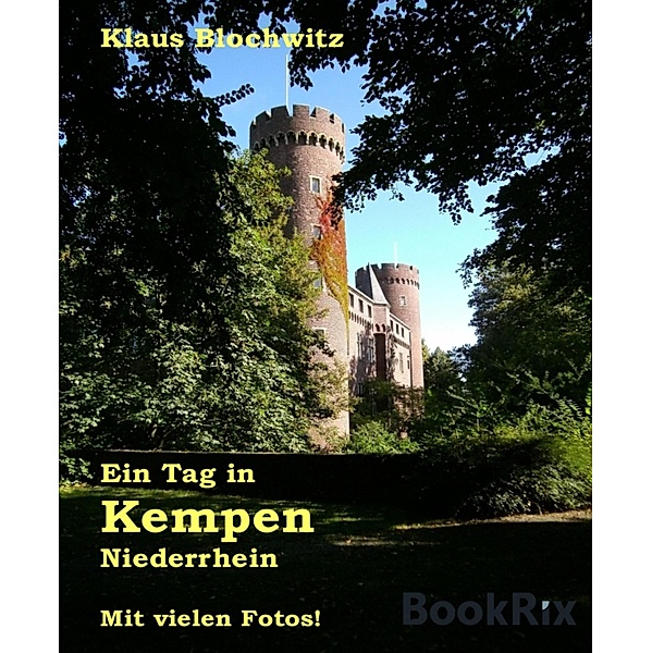 Ein Tag in Kempen Niederrhein, Klaus Blochwitz