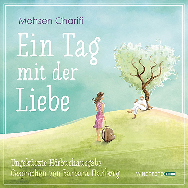 Ein Tag mit der Liebe - Hörbuch,4 Audio-CDs, Mohsen Charifi