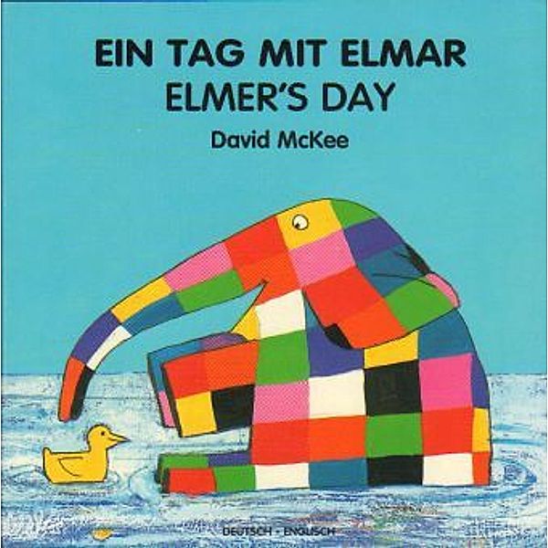 Ein Tag mit Elmar, deutsch-englisch. Elmer's Day, David McKee