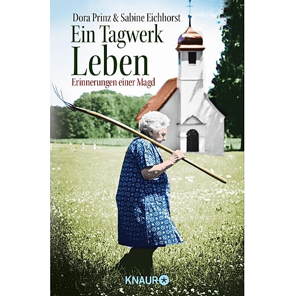 Ein Tagwerk Leben, Dora Prinz, Sabine Eichhorst