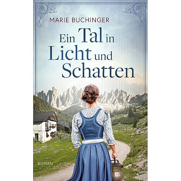 Ein Tal in Licht und Schatten, Marie Buchinger