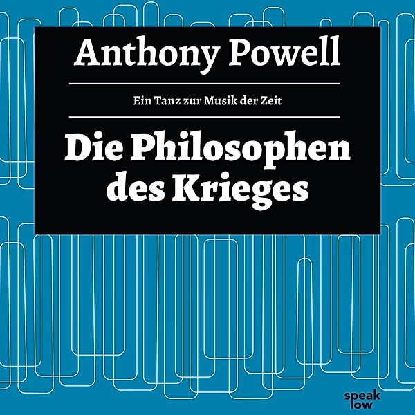 Ein Tanz zur Musik der Zeit - 9 - Die Philosophie des Krieges, Anthony Powell