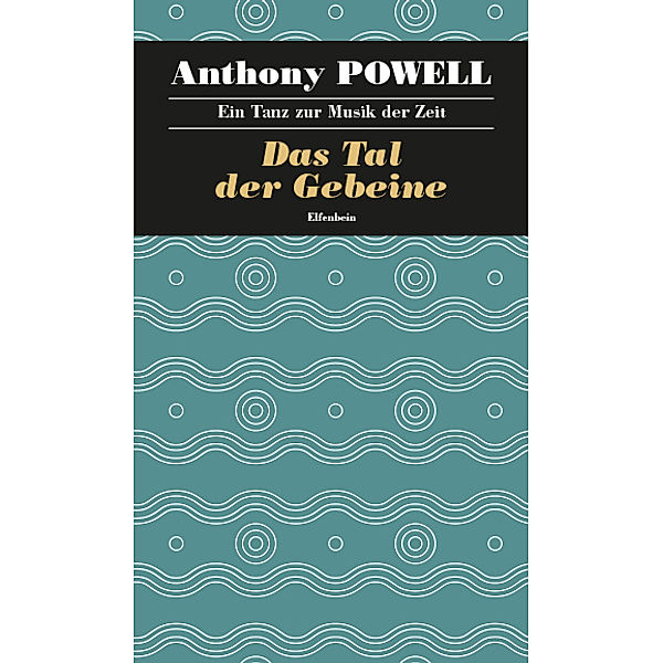 Ein Tanz zur Musik der Zeit / Das Tal der Gebeine, Anthony Powell