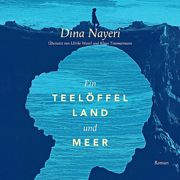 Ein Teelöffel Land und Meer, 2 MP3-CDs, Dina Nayeri