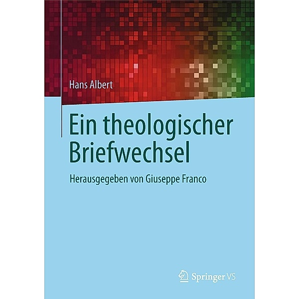 Ein theologischer Briefwechsel, Hans Albert