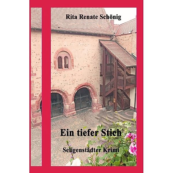 Ein tiefer Stich, Rita Renate Schönig