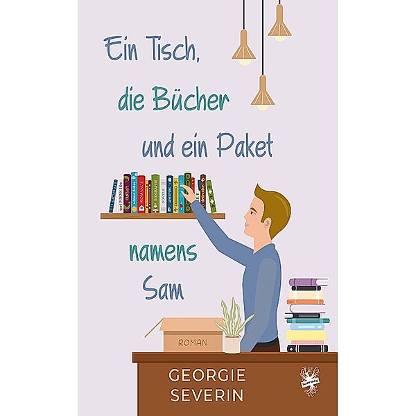 Ein Tisch, die Bücher und ein Paket namens Sam, Georgie Severin