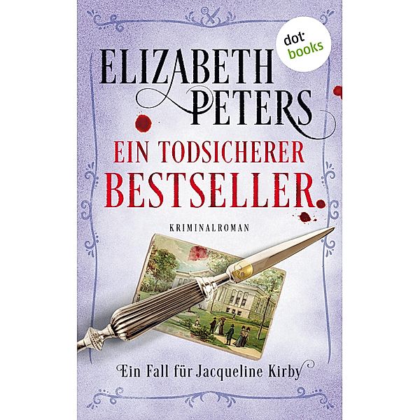 Ein todsicherer Bestseller / Jacqueline Kirby Bd.4, Elizabeth Peters