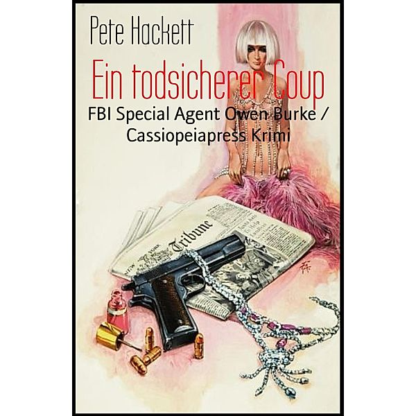 Ein todsicherer Coup, Pete Hackett