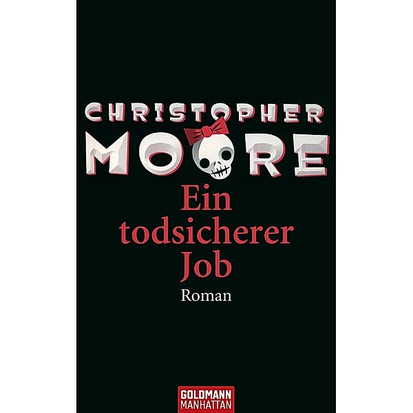 Ein todsicherer Job, Christopher Moore