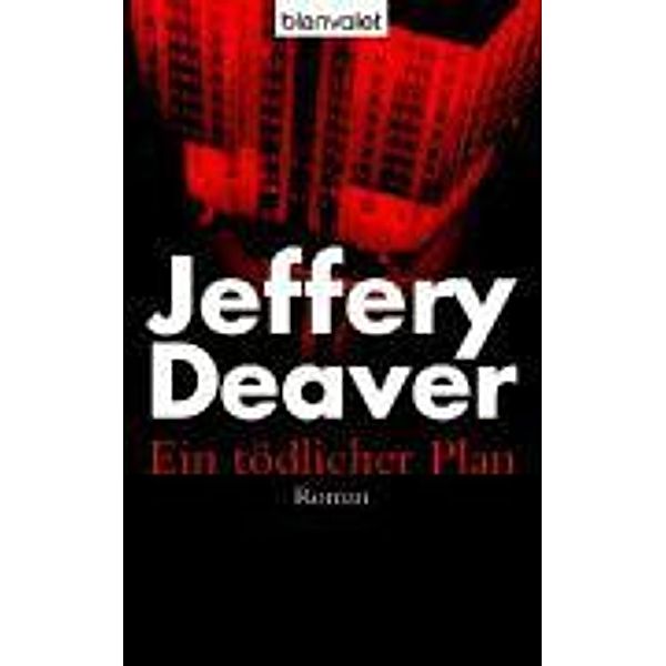 Ein tödlicher Plan, Jeffery Deaver