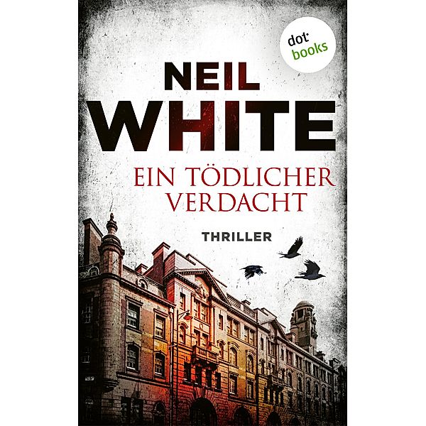 Ein tödlicher Verdacht, Neil White