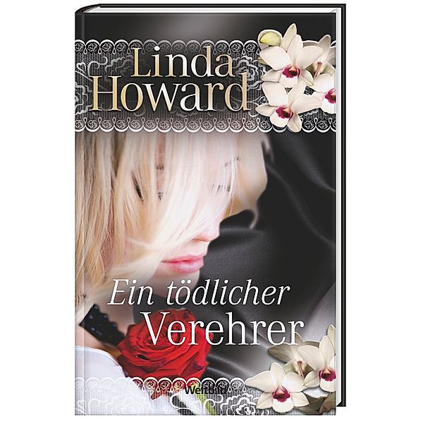 Ein tödlicher Verehrer, Linda Howard