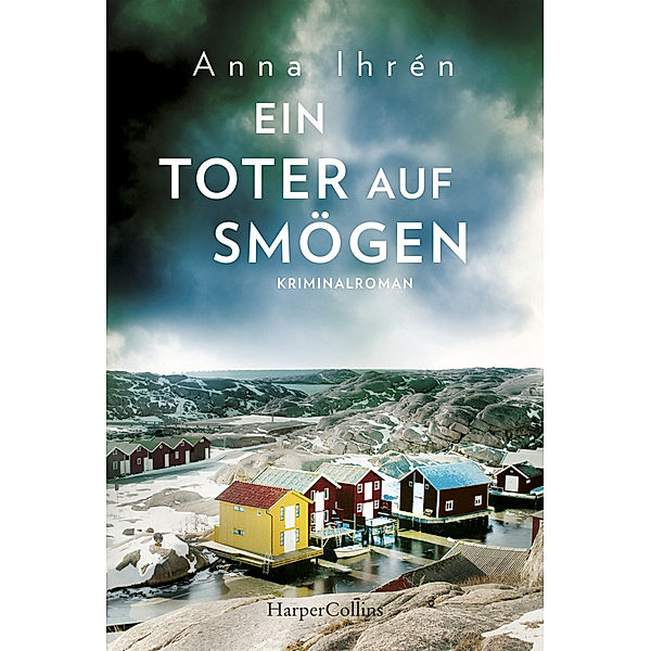 Ein Toter auf Smögen / Dennis Wilhelmsson Bd.3, Anna Ihrén