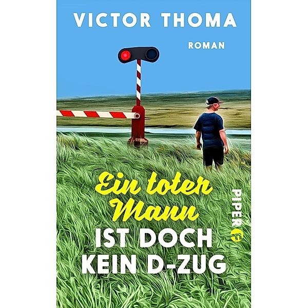 Ein toter Mann ist doch kein D-Zug, Victor Thoma