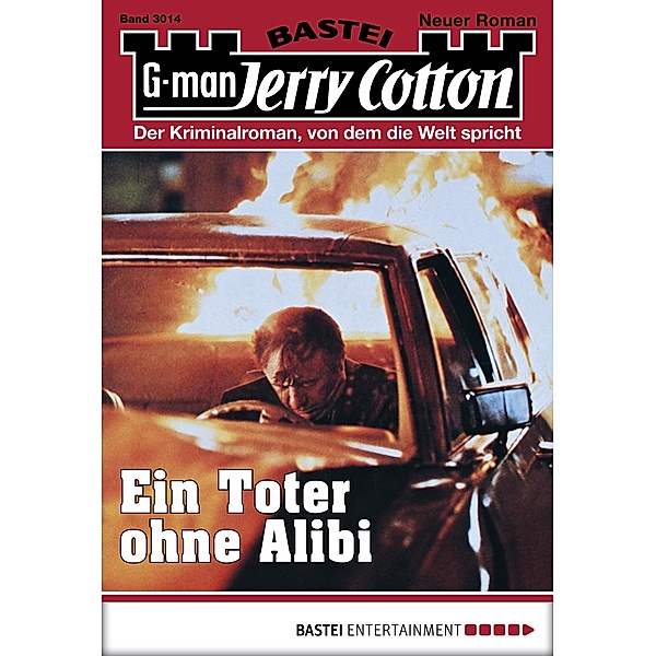 Ein Toter ohne Alibi / Jerry Cotton Bd.3014, Jerry Cotton