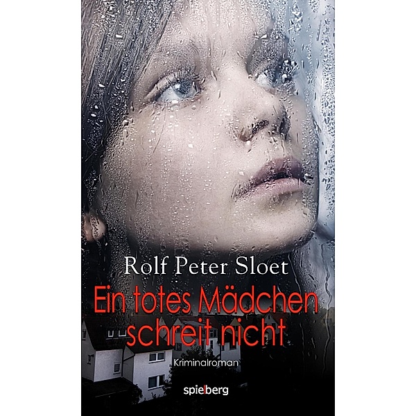 Ein totes Mädchen schreit nicht, Rolf Peter Sloet