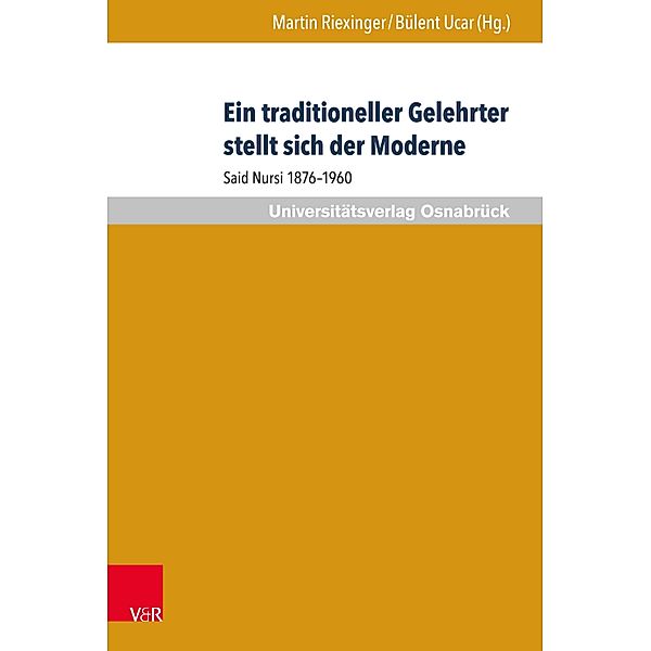 Ein traditioneller Gelehrter stellt sich der Moderne / Veröffentlichungen des Instituts für Islamische Theologie der Universität Osnabrück