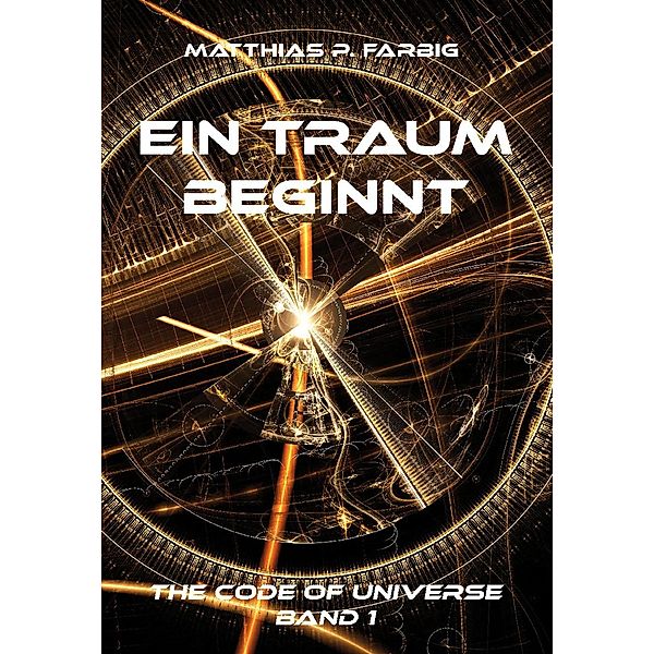 Ein Traum beginnt, Matthias P. Farbig