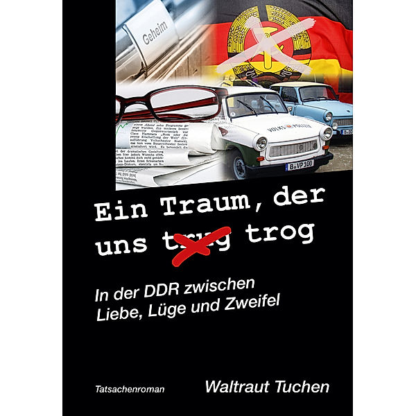 Ein Traum der uns trug/trog, Waltraut Tuchen