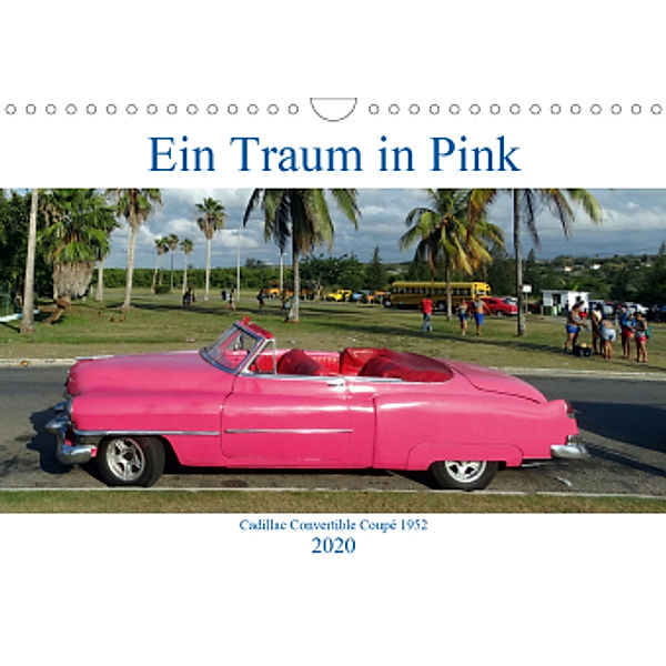 Ein Traum in Pink - Cadillac Convertible Coupé 1952 (Wandkalender 2020 DIN A4 quer), Henning von Löwis of Menar
