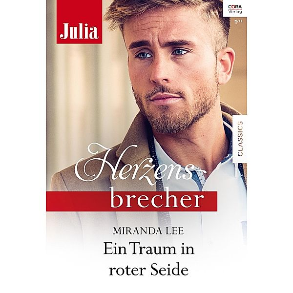 Ein Traum in roter Seide / Julia Herzensbrecher, Miranda Lee